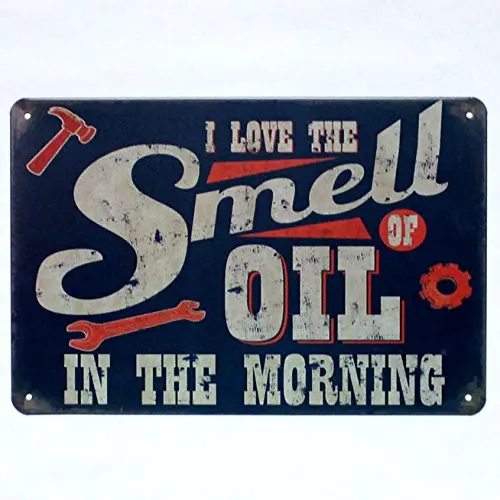 

i love the smell of oil in the morning metal tin sign Bar Cafe Garage Wall Decor Retro vintage 7.87 X 11.8 inch