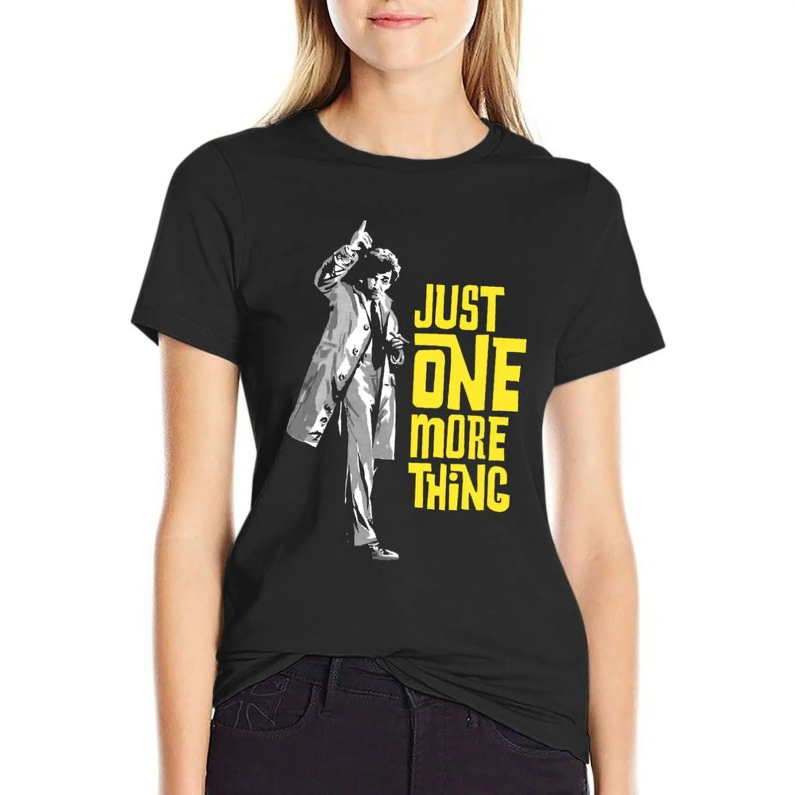 

Columbo - Just One More Thing T-Shirt Women's t-shirt t shirts for Women