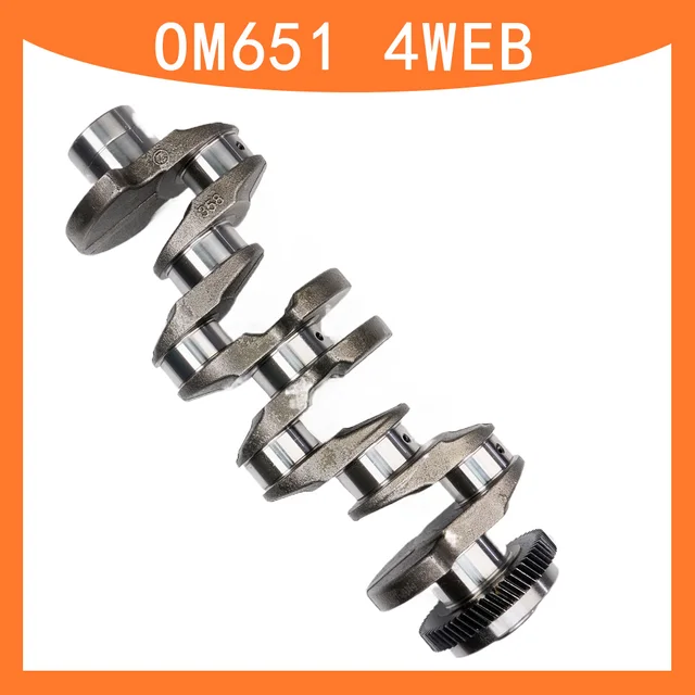 OM651 Diesel 2.1L 4 Web Engine Crankshaft Fits For Mercedes-Benz C-Klasse CLS GLK-Klasse SLC Sprinter Viano Model Crankshafts 1