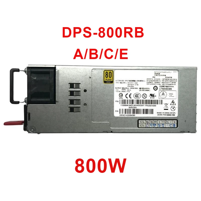 

New Original PSU For Lenovo RD330 340 530 630 540 640 800W Power Supply DPS-800RB A/B/C/E