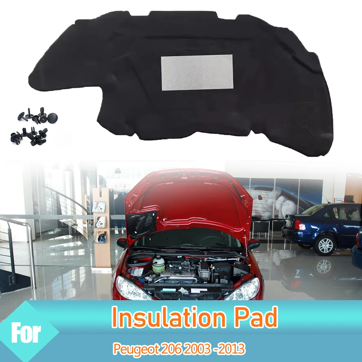 Tappetino Fonoassorbente Per Cofano Peugeot 206 (2003-2013) – In Schiuma Ignifuga, Riduce Rumore E Calore, Con Clip