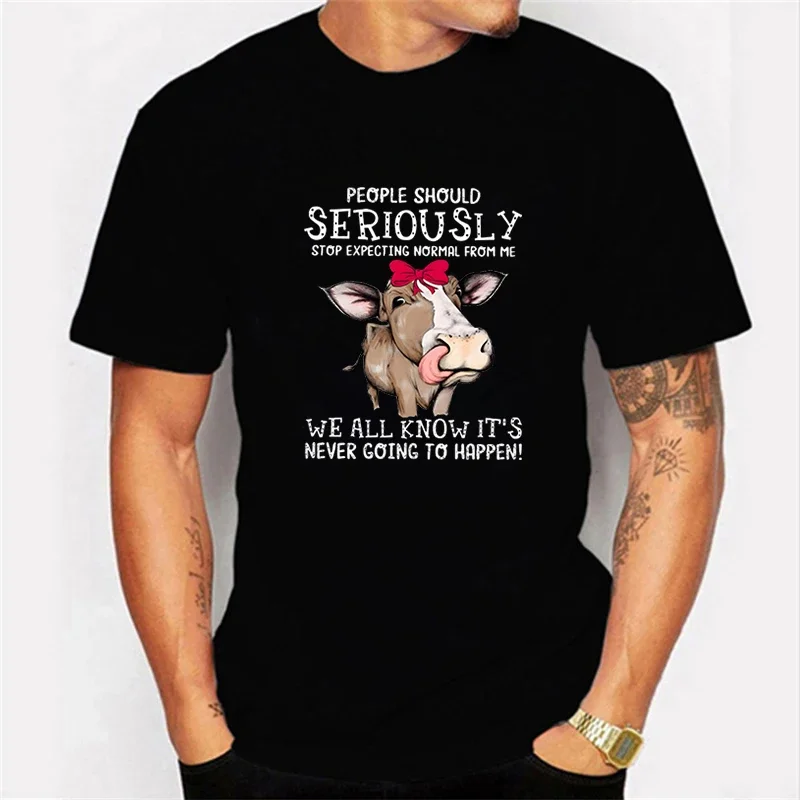 

Men's T-shirt Cow People Should Seriously Stop Expecting Normal From Me Funny T Shirt Graphic Shirts Oversized Men Women Tshirt