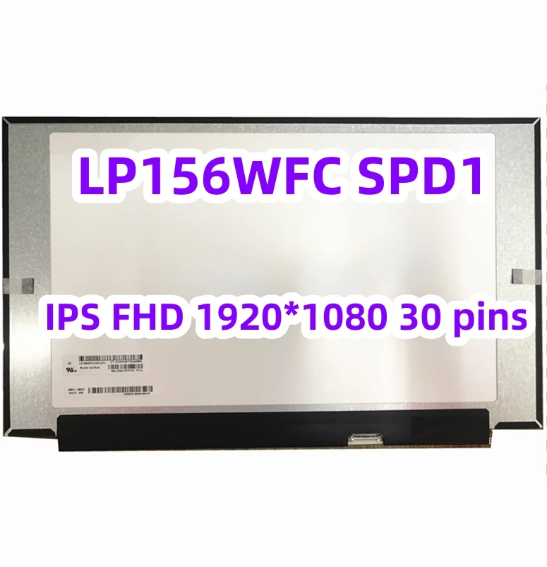 

LP156WFC (SP)(D1) P/N FRU 5D10R29527 LP156WFC-SPD1 15.6" LED LCD Screen FHD 1080p Display Panel Replacement IPS