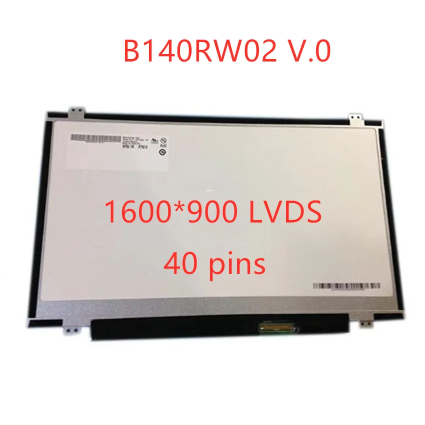 

ЖК-экран для ноутбука 14,0 дюйма, соответствует модели B140RW02 V.0 V.1 V.2 LTN140KT03 LP140WD2 TLC1, панель дисплея 1600*900, 40 контактов