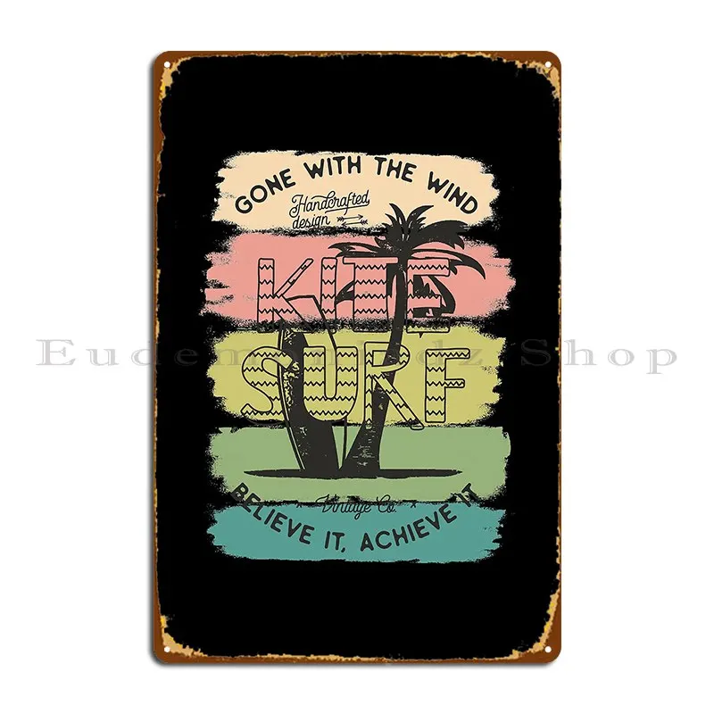 Mens Funny Gone With The Wind Believe It Reach Kite Surf Metal Platform Poster Garage Crea Wall Decor Tin Sign Poster