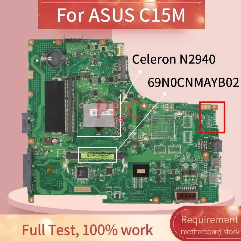 

For ASUS C15M Notebook Mainboard Celeron N2940/2840 REV.2.1 SR1YV 69N0CNMAYB02 DDR3 Laptop Motherboard Tested