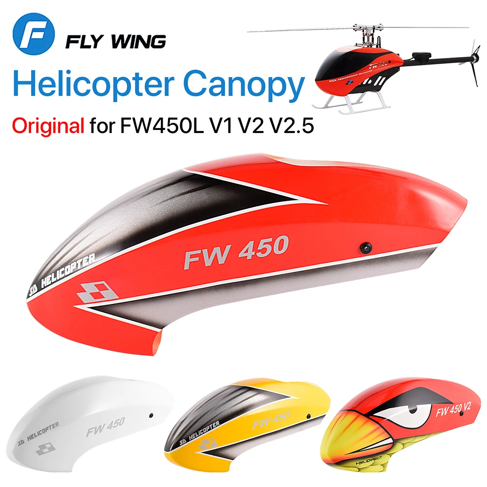 

Fly Wing Helicopter Canopy for Flywing FW450 FW450L V1 V2 V2.5 6CH 3D Remote Control RC Helicopter Parts Head Shell Canopy