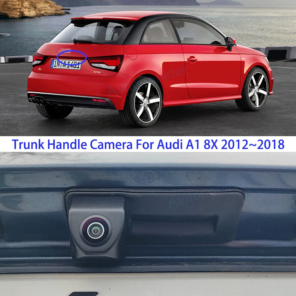 Parkplatzkamera für Audi A1 8X 2012 2013 2014 2015 2016 2017 2018 AHD 1080P 170 ° CVBS Rückfahrkamera mit Kofferraumgriff – Detail 1