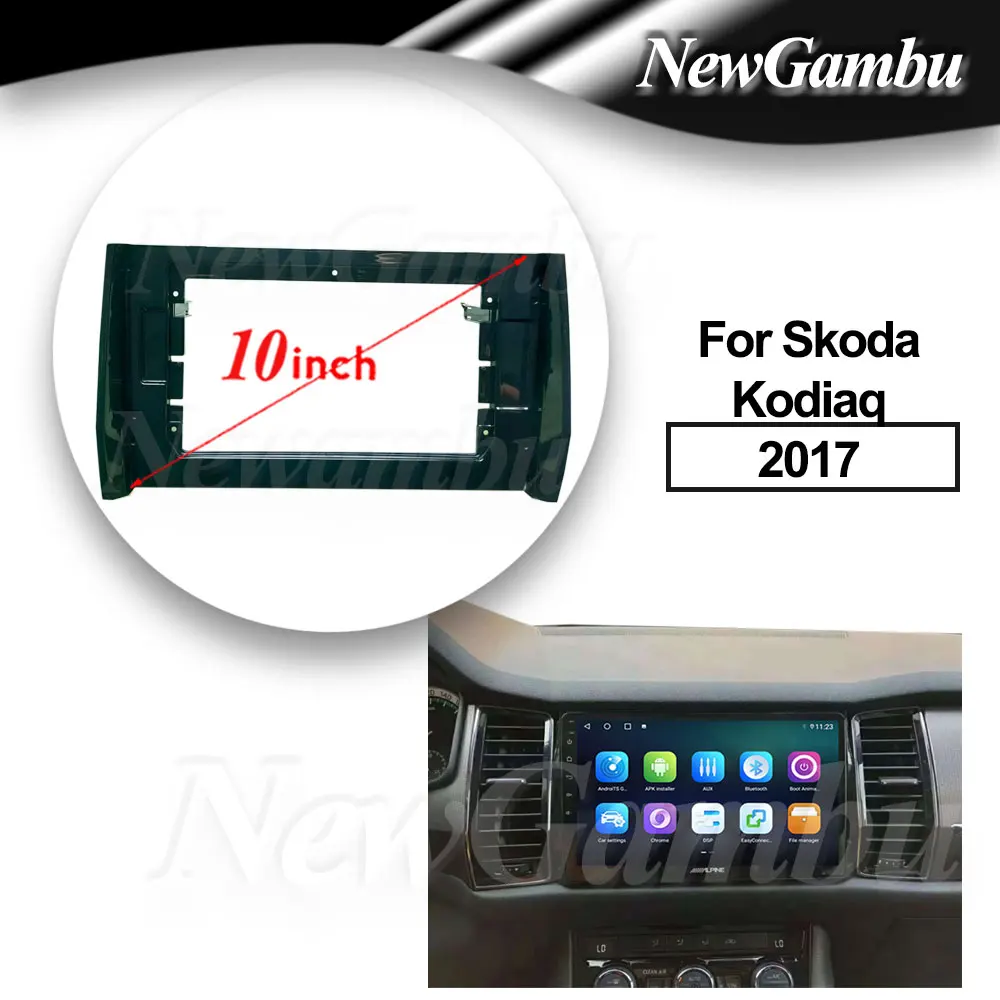 

Рамка для Skoda Kodiaq 2017, 10 дюймов, без кабеля, адаптер, комплекты отделки панели приборной панели, радио плеер, экран 2 Din