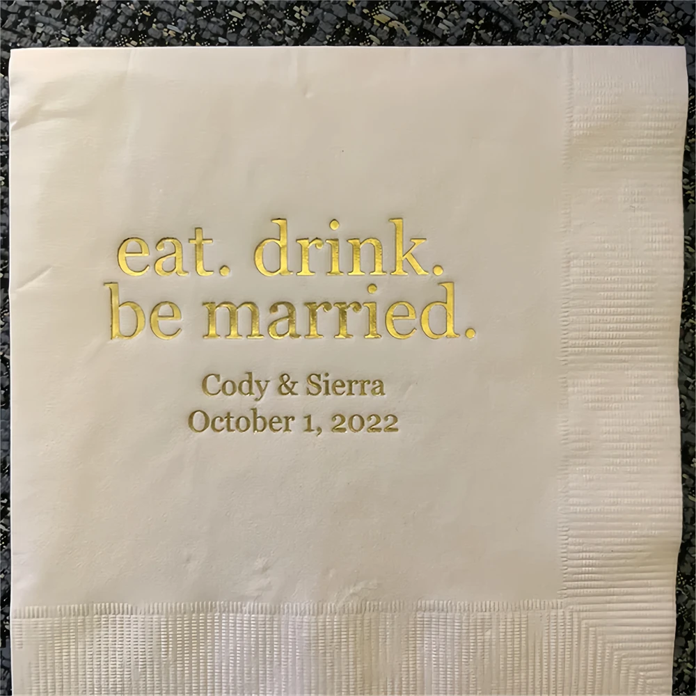 

50Pcs Eat. Drink. Be Married. Personalized Wedding Napkins, Rehearsal Dinner, Engagement Party, Bar Napkins, Cocktail Beverage