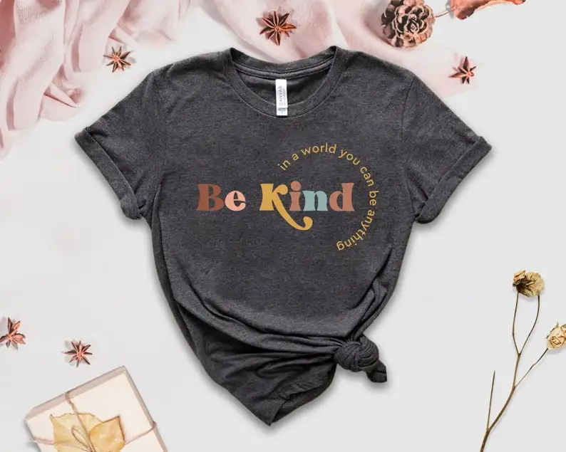 Be Kind Ƽ,   , ģ  ,  , Ϳ , б ʵ  Ƽ