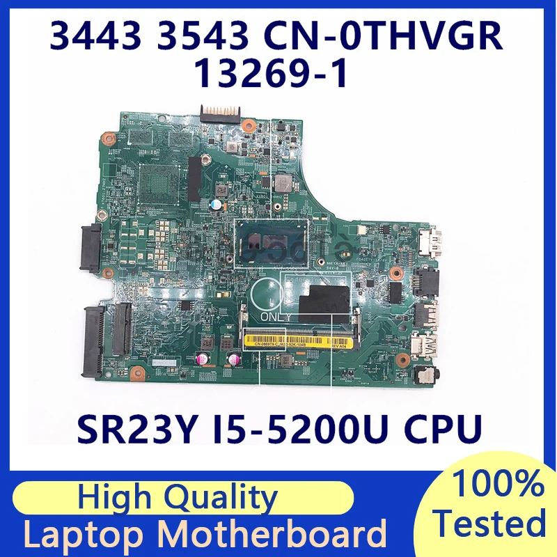 

CN-0THVGR 0THVGR THVGR Mainboard For Dell 3443 15 3543 5749 Laptop Motherboard 13269-1 With SR23Y I5-5200U CPU 100%Fully Tested