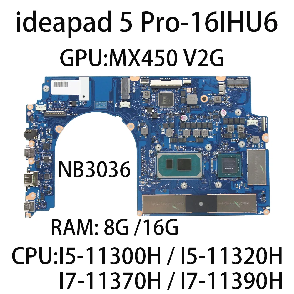 Материнская плата для ноутбука Lenovo ideapad, 5 дюймов, с ЦПУ NB3036: Pro-16IHU6 RAM:8 ГБ/16 ГБ FRU:5B21C22588 5B21C22586