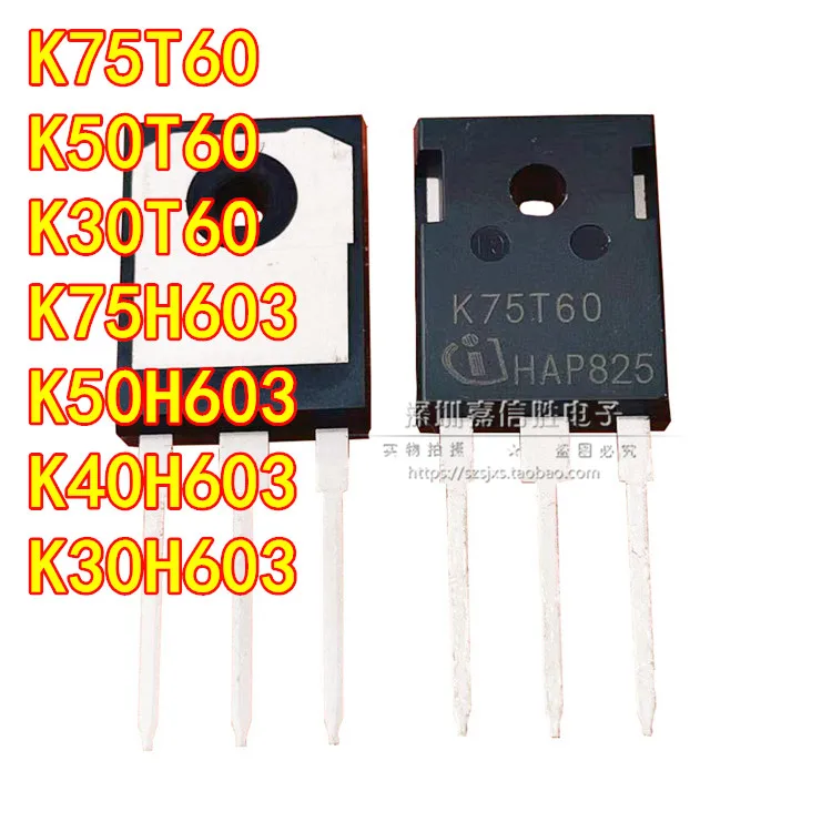new original K30T60 K50T60 K75T60 K75H603 K30H603 K40H603 K50H603 IGBT ...