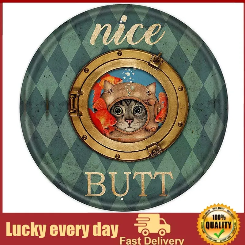 Kwuterebs Round Tin Sign Cat Nostalgia Round Plates Nice Butt Scuba Diving Cat Art Metal Tin Sign Kitchen Pub Funny Novità