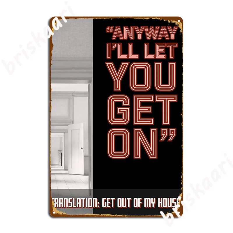 

Get Out Metal Plaque Poster Plaques Cinema Customize Cinema Garage Tin Sign Poster