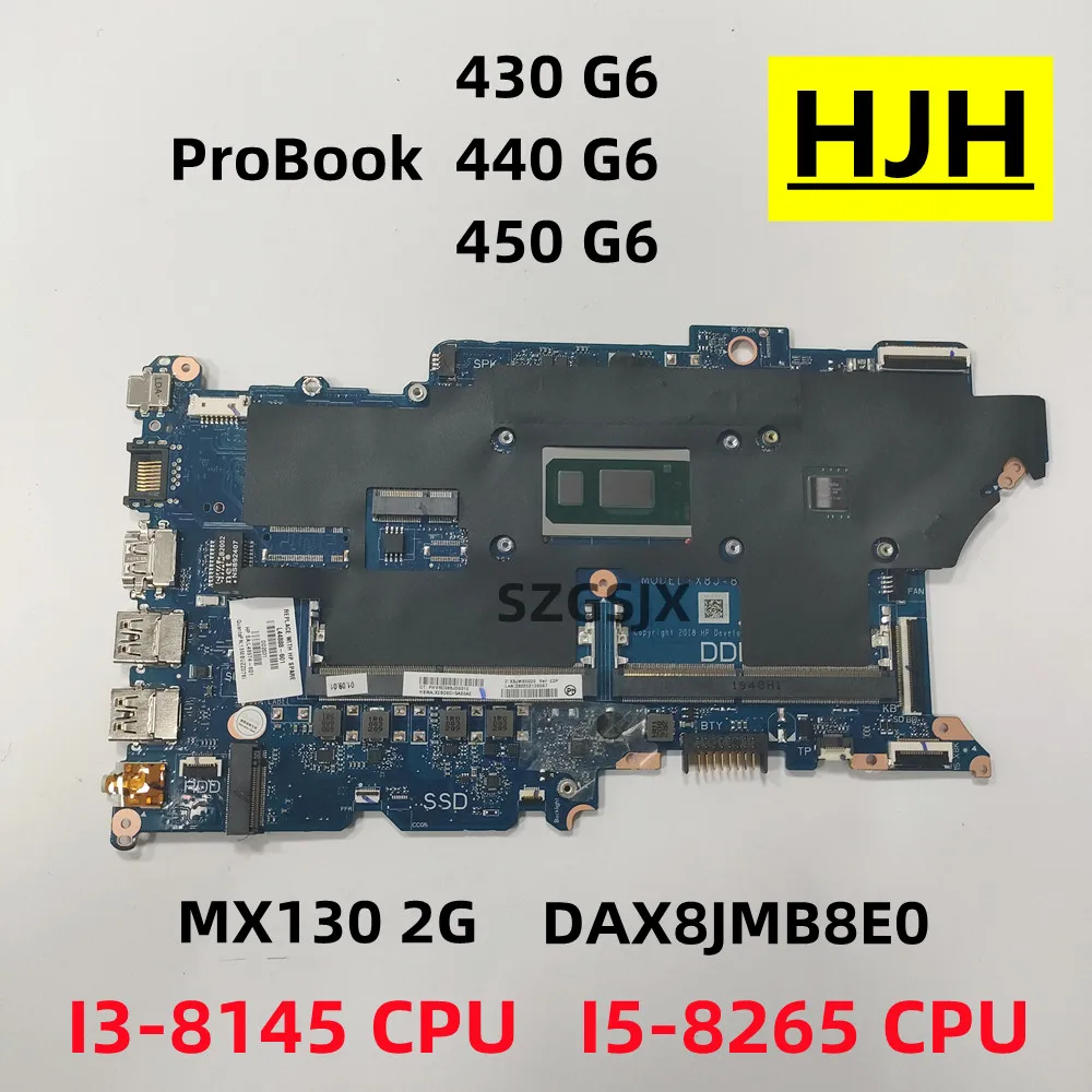 

FOR HP ProBook 430, G6, 440, G6, 450, G6, Notebook Motherboard ,DA0X8JMB8E0, MX130, 2GB, GPU, i3-8145U, I5-8265U CPU,