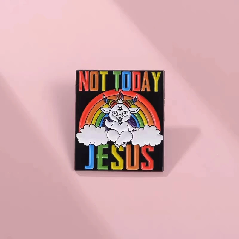 

Jesus Animals Rainbow LGBT Enamel Pin Brooch Not Today Jesus Badges Jewelry Lapel Hats Shirts Friends Gifts Wholesale