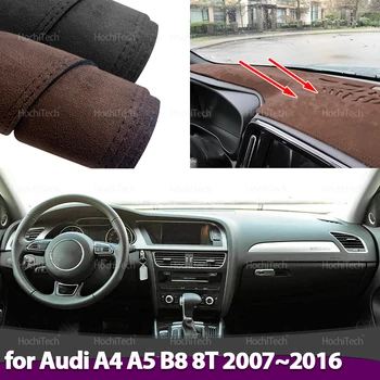 For Audi A4 A5 B8 8T 2007~2016 Car-styling Suede Leather Black/Brown Dashmat Dashboard Cover Pad Dash Mat Carpet Accessories 1
