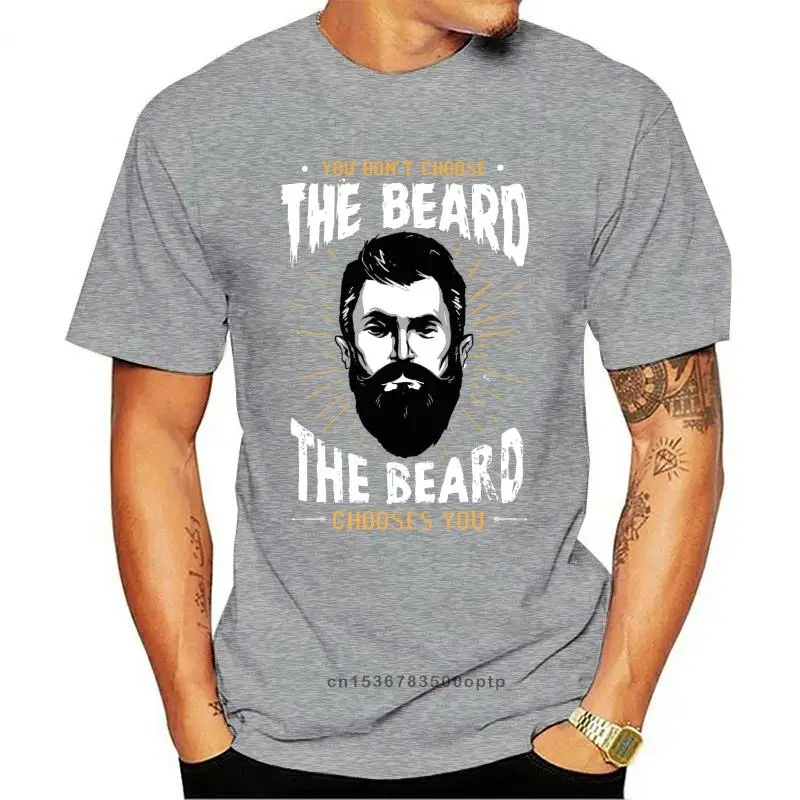 

New You Dont Choose The Beard It Chooses You Comedy Slogan Mens Funny T Shirt men t shirt