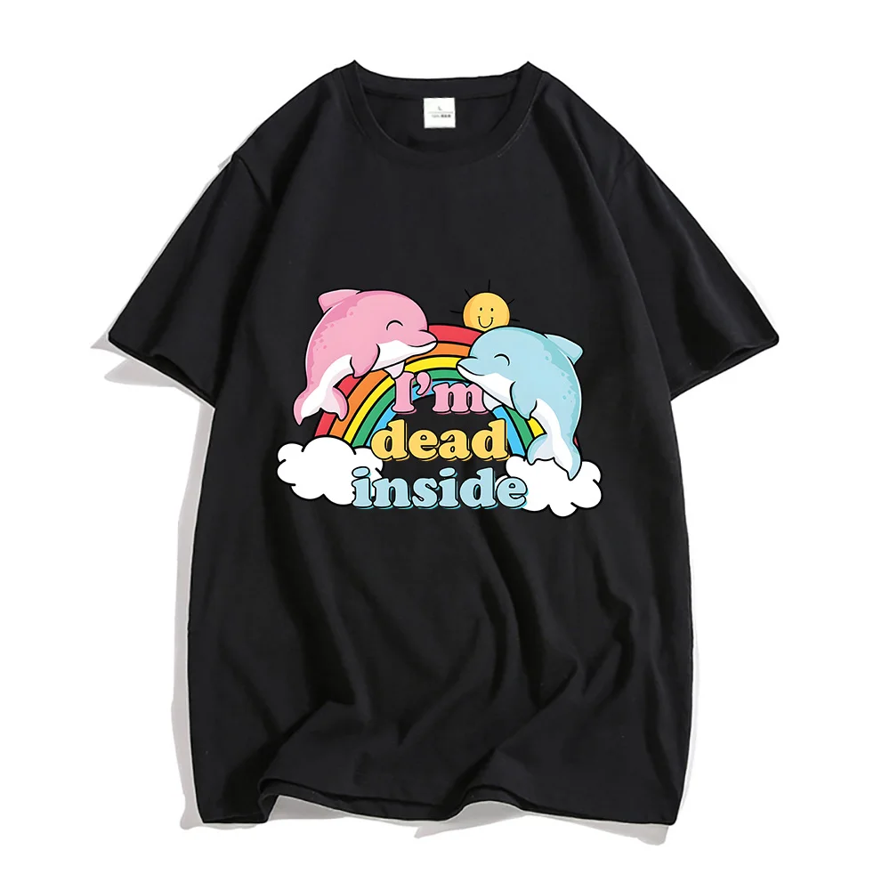 

I'm Dead Inside Dolphin Cute Anime Rainbow T-shirts 100% Cotton Kawaii/Cute Tees Boys/girls Short Sleeve T Shirts Four Seasons