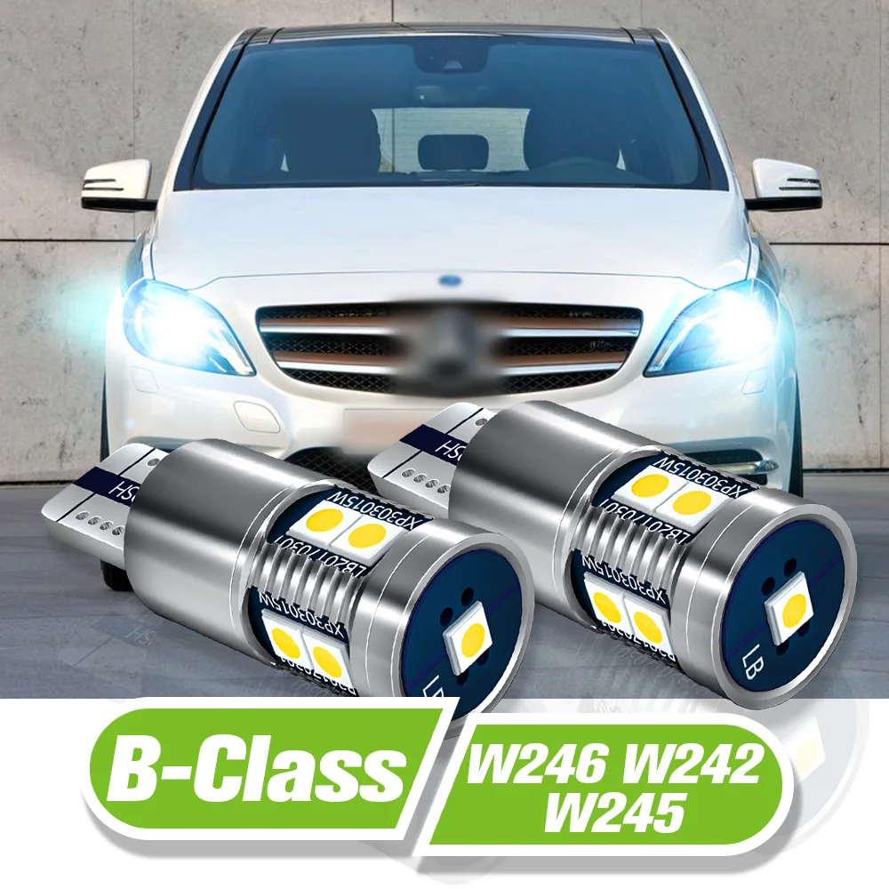 

For Mercedes Benz B Class W246 W242 W245 LED Parking Light 2pcs Clearance Lamp 2005-2018 2013 2014 2015 2016 2017 Accessories