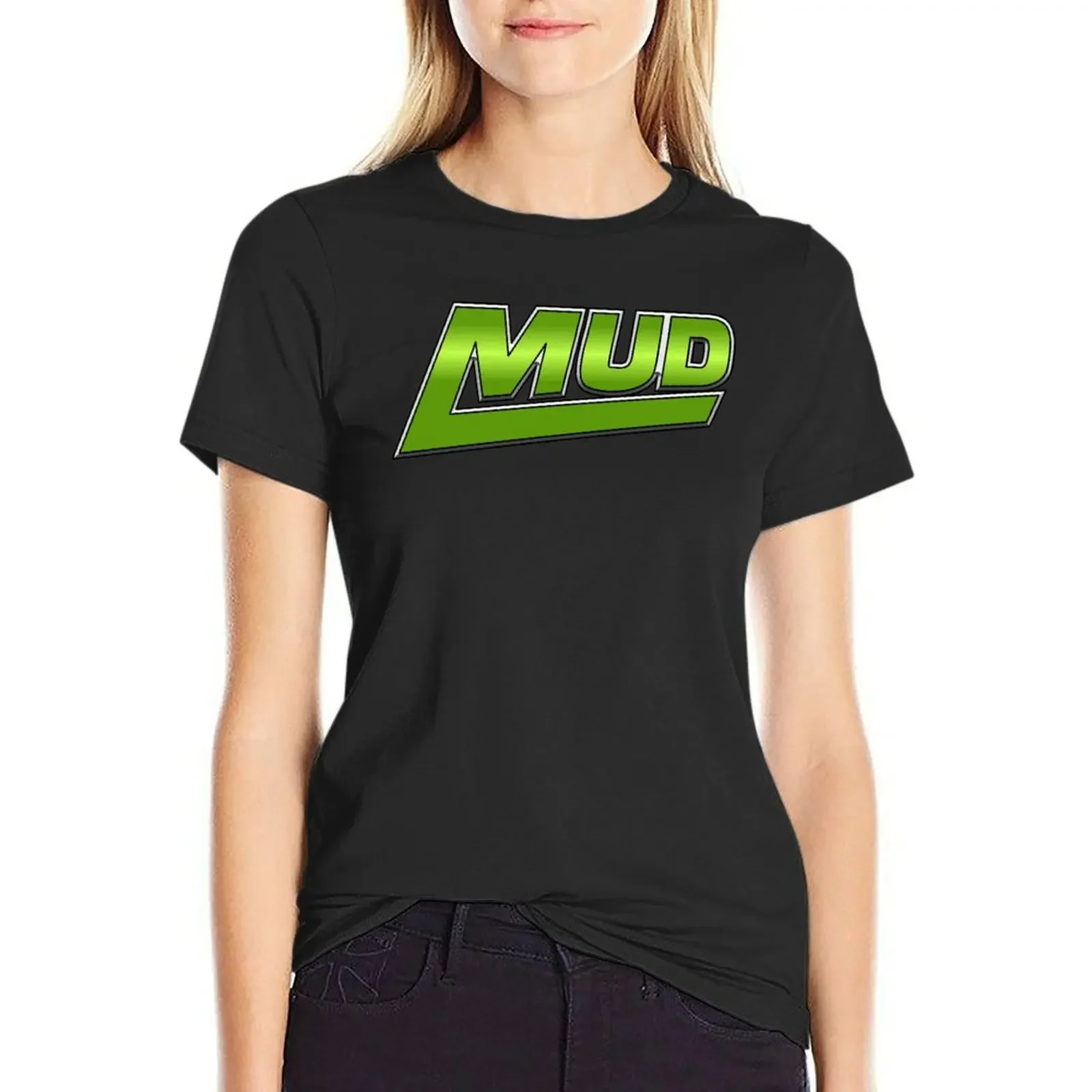 

Mud T-Shirt shirts graphic tees Blouse cute clothes Women clothing