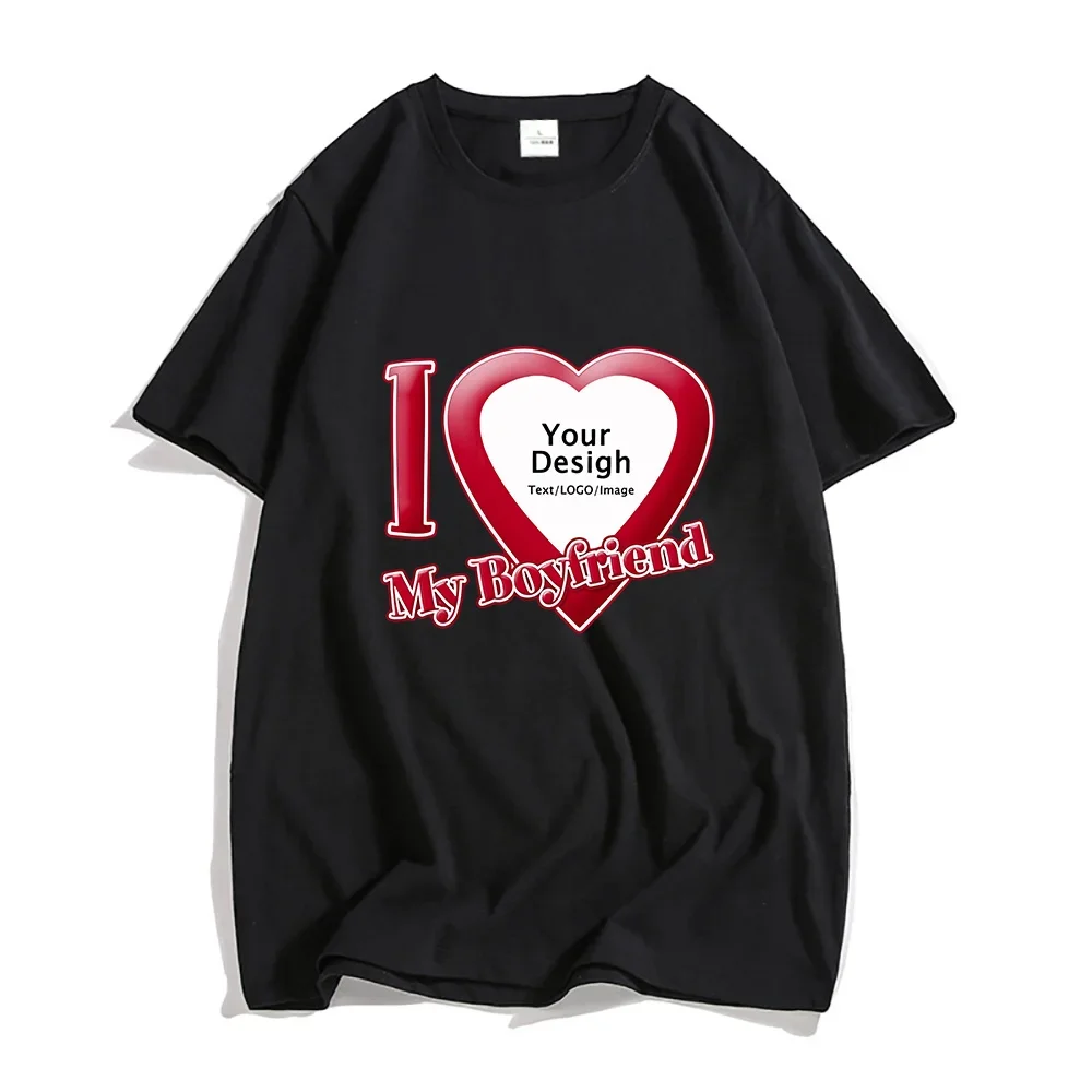 

DIY I Love My Boyfriend Girlfriend T-shirt 100% Cotton Short Sleeve Tee-shirt Customize Wholesale Dropshipping Tshirt Mens/Women