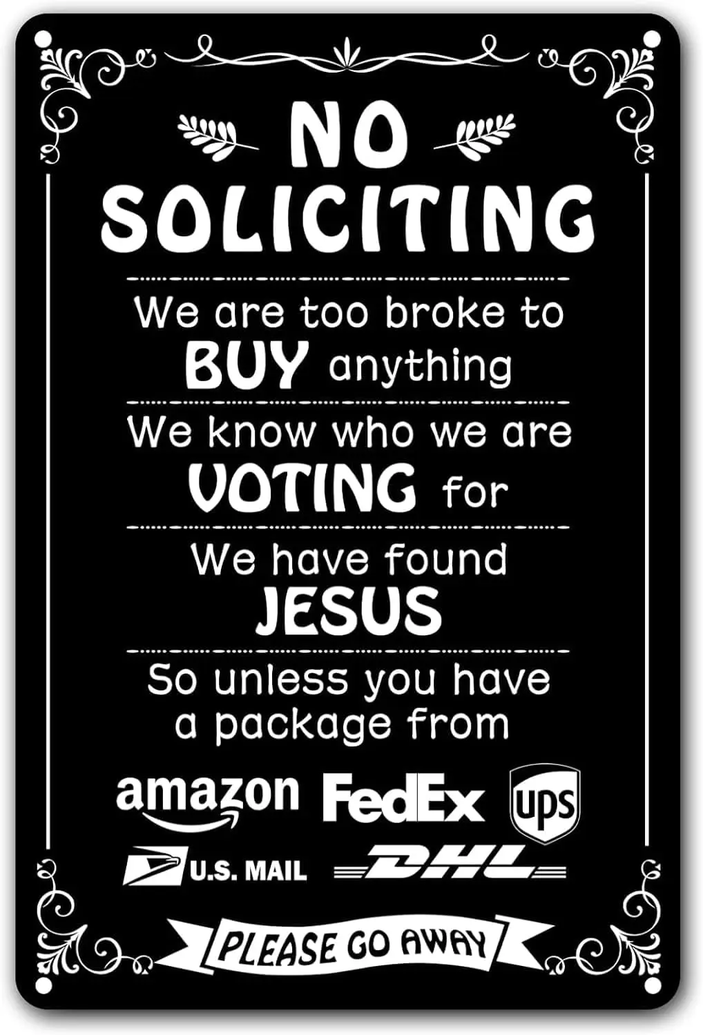 

Funny Dark Humor No Soliciting Metal Sign for House, Home, Yard, Bedroom, Front Door Aluminum Sign 8x12 Inch
