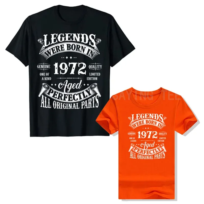 

52th Birthday Tee Vintage Legends Born In 1972 52 Years Old T-Shirt Women Men Clothing Mama Daddy Bday Gift Short Sleeve Blouses