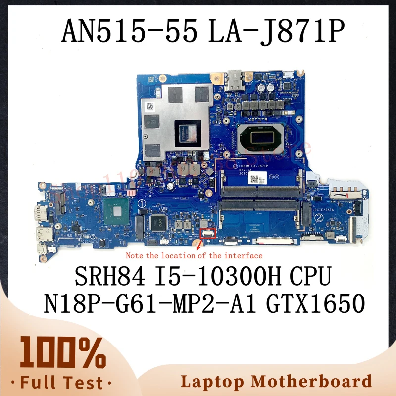 

FH51M LA-J871P Mainboard For Acer AN515-55 Laptop Motherboard N18P-G61-MP2-A1 With SRH84 I5-10300H CPU 100% Tested Working Well