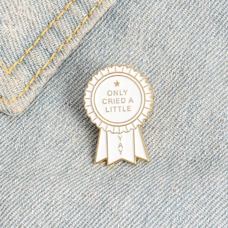 

Only cried a little Enamel Pin Custom Medal Brooches Award Badge for Bag Lapel Pin Buckle Simple Funny Jewelry Gift for Friends