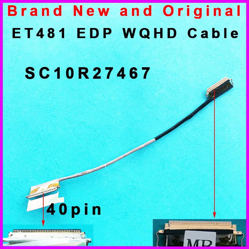 New laptop 2K LCD EDP WQHD Cable For Lenovo Thinkpad T480S ET481 LCD Screen video flexible flat cable SC10R27467 DC02C00CY10