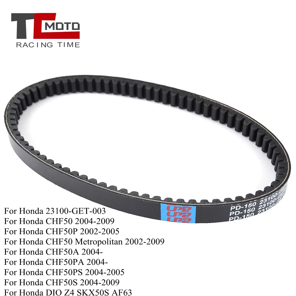 

Motorcycle Drive Belt for Honda CHF50 Metropolitan CHF50P CHF50A CHF50PA CHF50PS CHF50S DIO Z4 SKX50S AF63 23100-GET-003