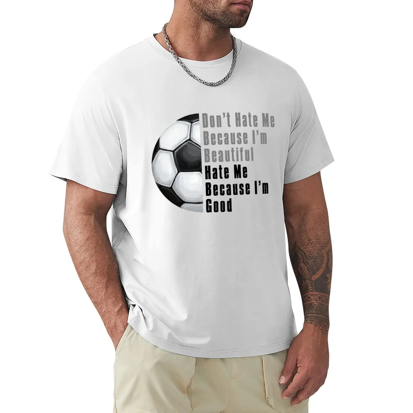 

Im Beautiful Im Good Soccer Ball T-Shirt customs tops summer top men clothings