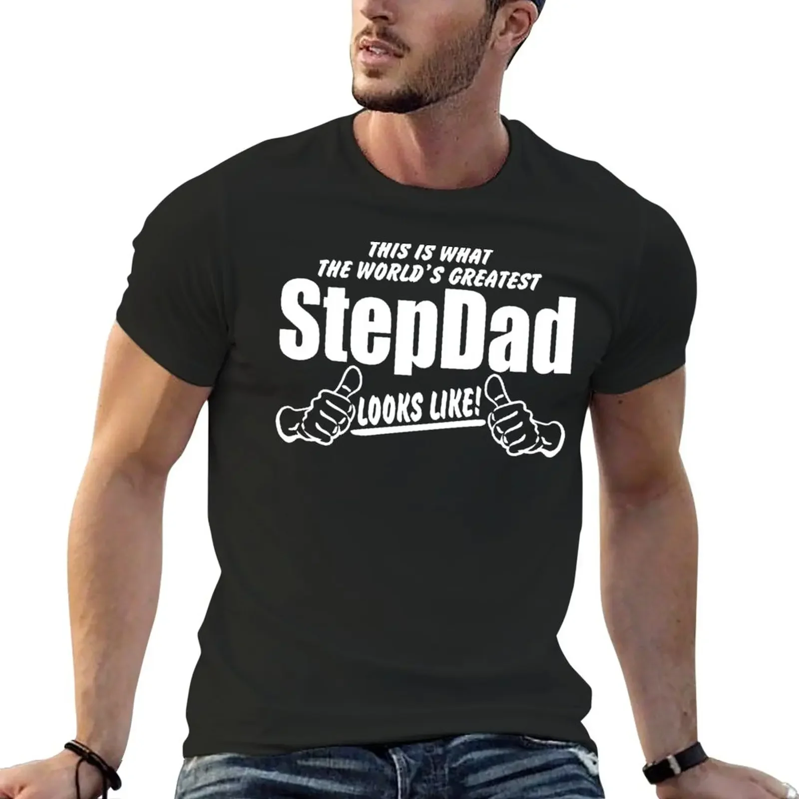 

THIS IS WHAT THE WORLDS GREATEST STEPDAD LOOKS LIKE T-Shirt customs plain mens t shirt