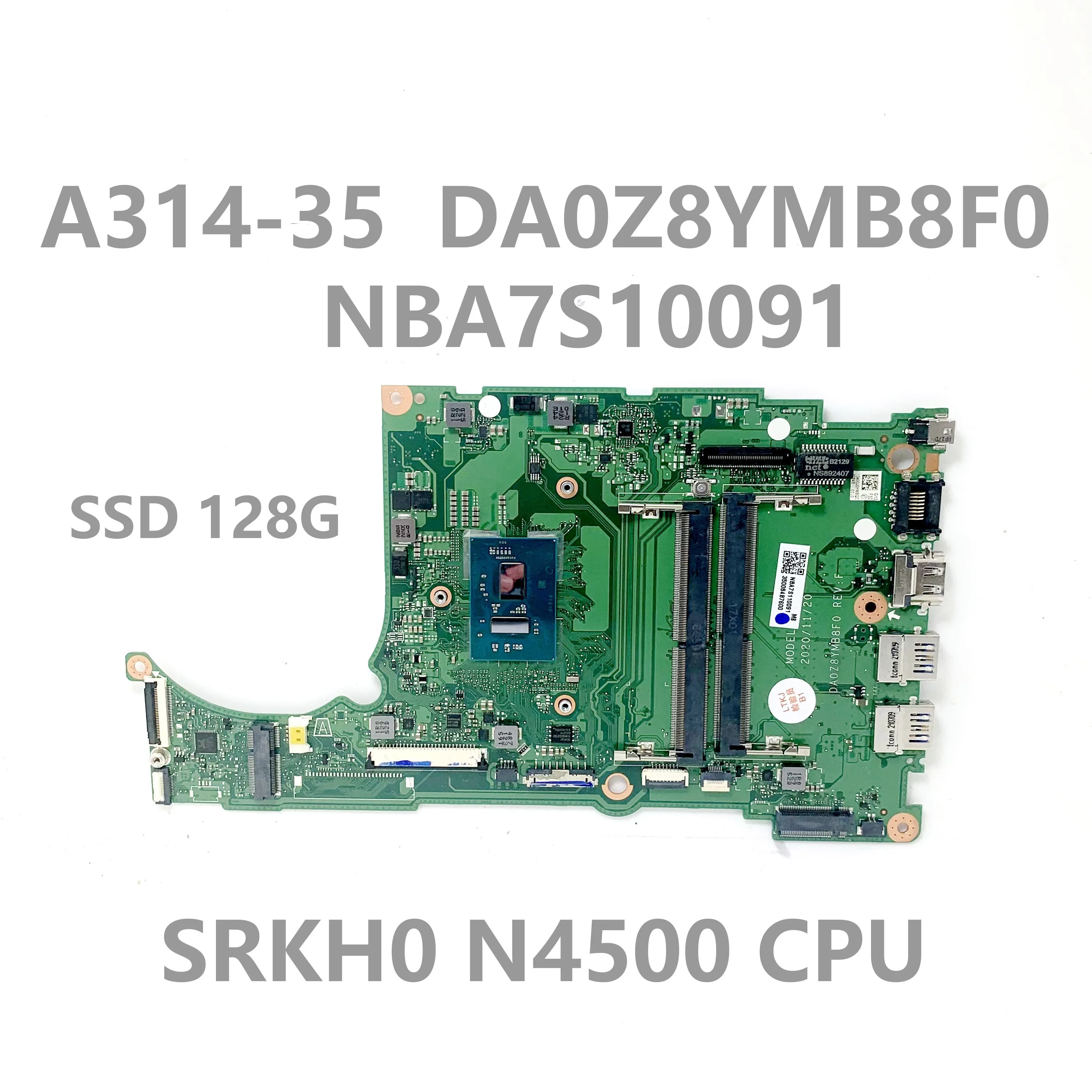 

DA0Z8YMB8F0 High Quality Mainboard For Acer A314-35 Laptop Motherboard NBA7S11009 With SRKH0 N4500 CPU 100% Full Working Well
