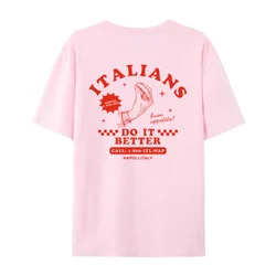 Italians Do It Better Retro Unisex T - Shirt - Fun Italian Style Top - XXL (Pink)