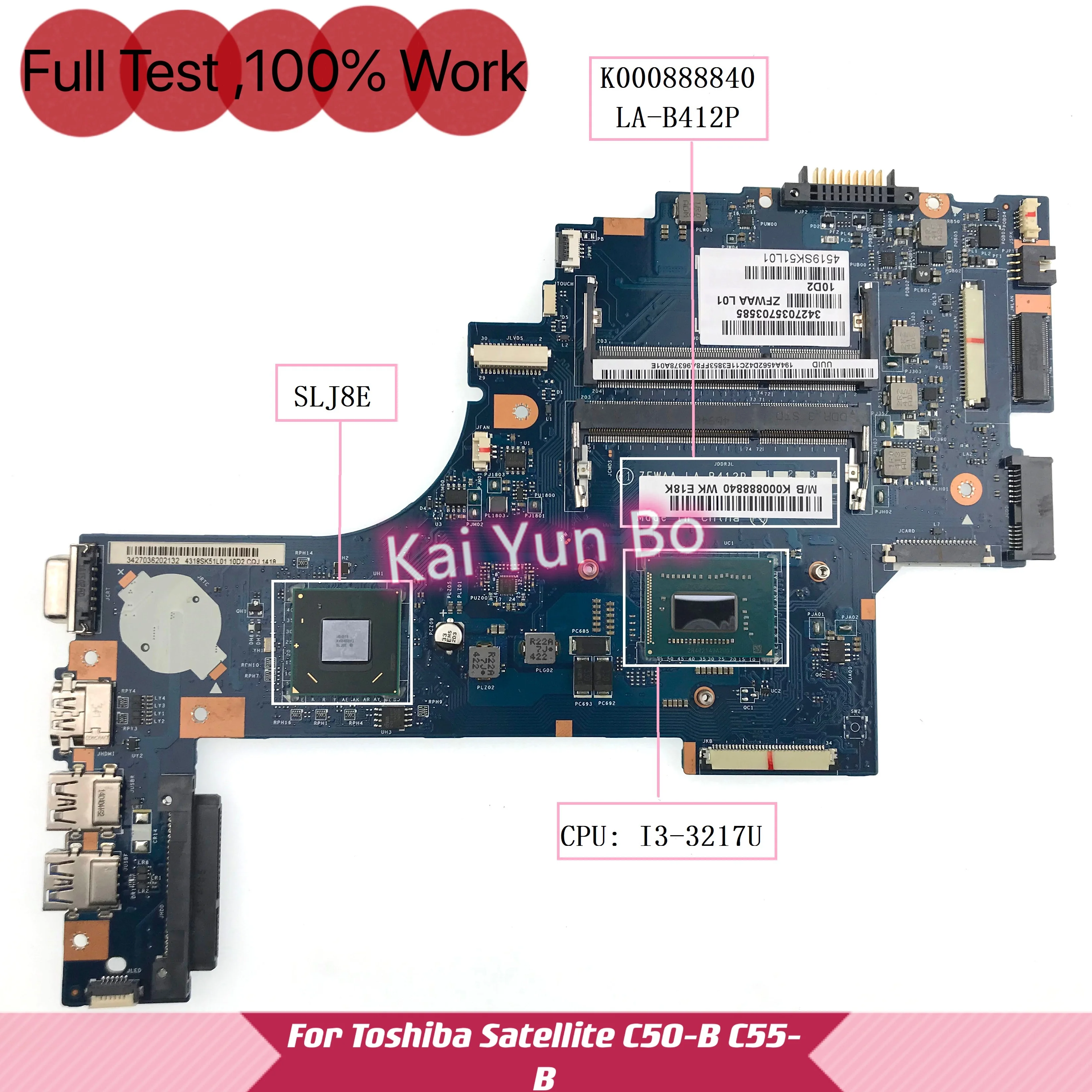 

Mainboard ZFWAA LA-B412P K000888840 For Toshiba Satellite C50-B C55-B C55DT-B C55-B5290 C50-B-119 Laptop Motherboard W i3-3217U