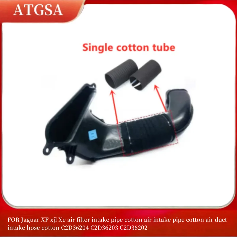 FOR Jaguar XF xjl Xe air filter intake pipe cotton air intake pipe cotton duct hose C2D36204 C2D36203 C2D36202