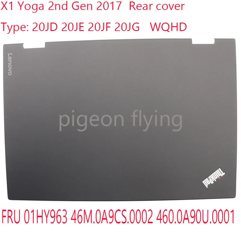 

01HY963 46M.0A9CS.0002 460.0A90U.0001 For Thinkpad X1 Yoga 2nd Gen Rear cover 20JD 20JE 20JF 20JG WQHD 100% Test OK