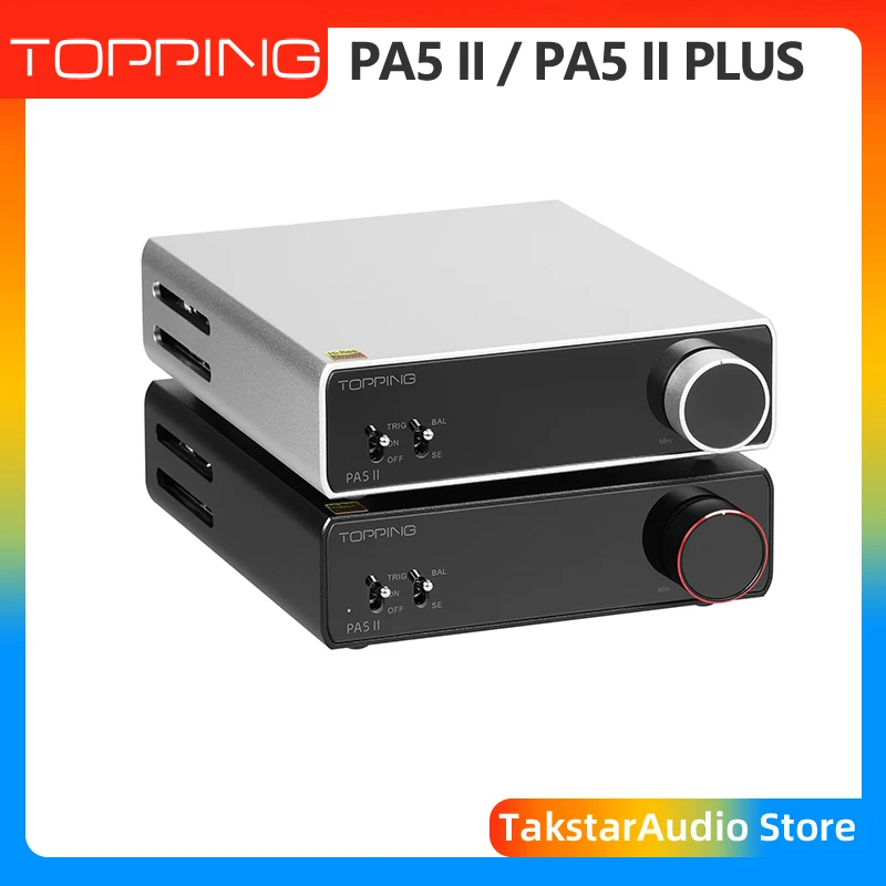 TOPPING PA5 II / PA5II Plus デスクトップアンプ フルバランスパワー