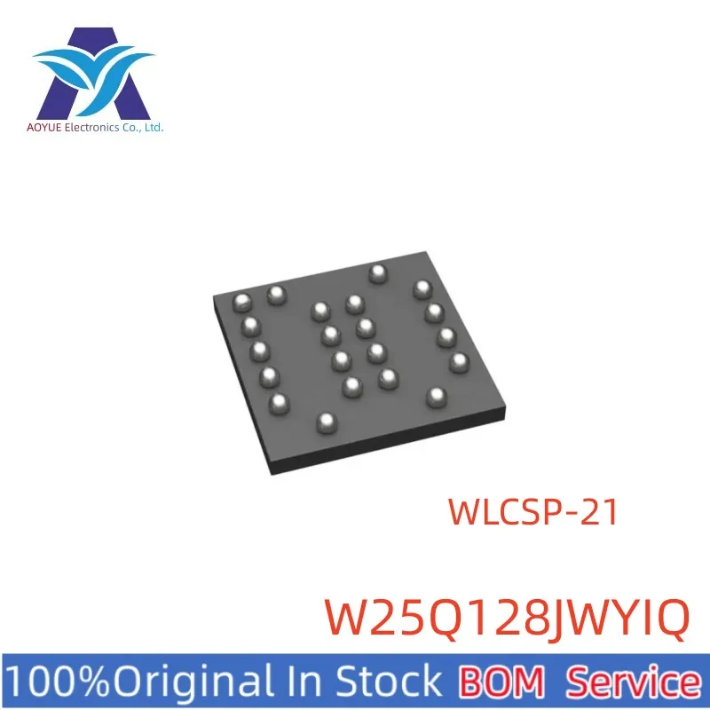 

New Original Stock IC W25Q128JWYIQ W25Q128JWYIM W25Q128JW WLCSP-21 TR NOR Flash Serial Memory Chip Series One Stop BOM Service