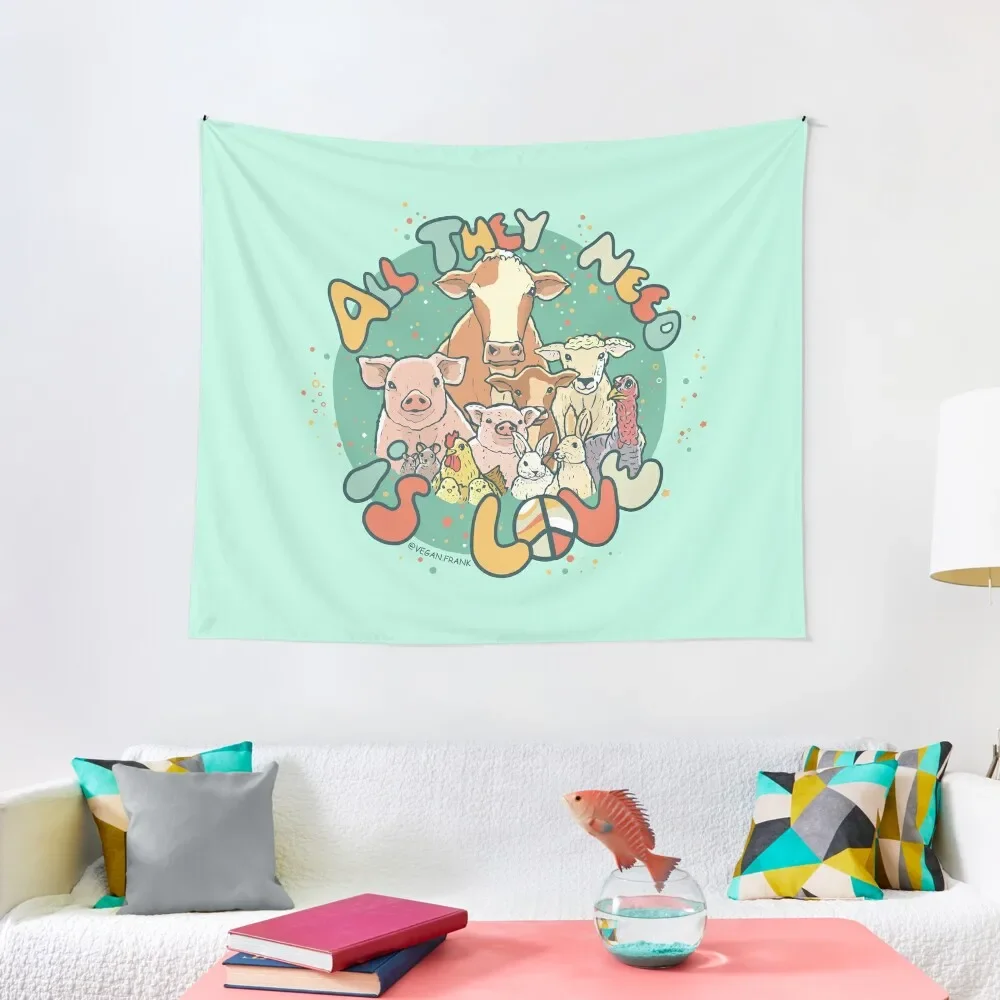 

All they need is love Tapestry Decorative Wall Wall Carpet Wall Decoration Home Decor Aesthetic Tapestry
