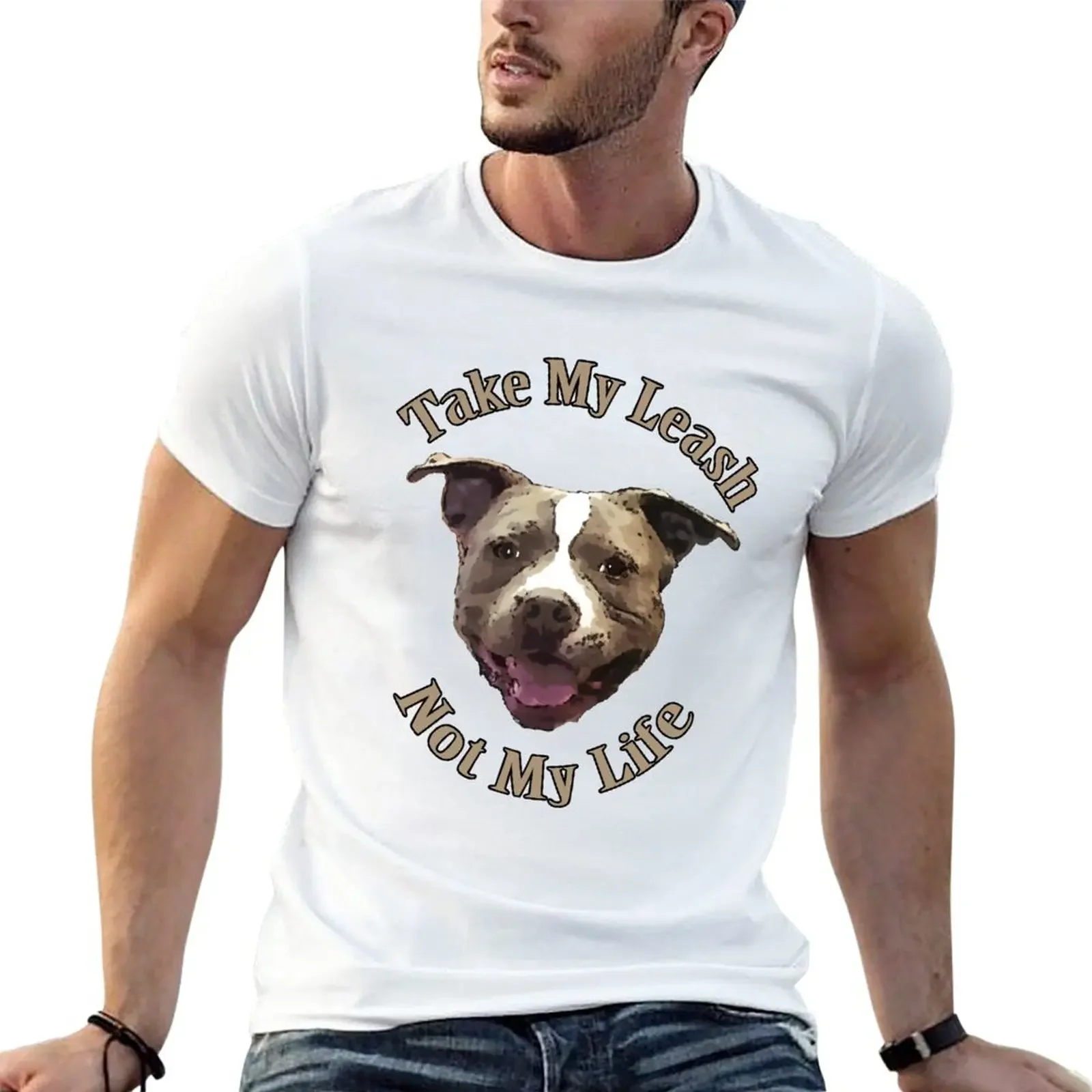 

Take My Leash Not My Life Pitbull Dog T-Shirt oversized Blouse mens plain t shirts