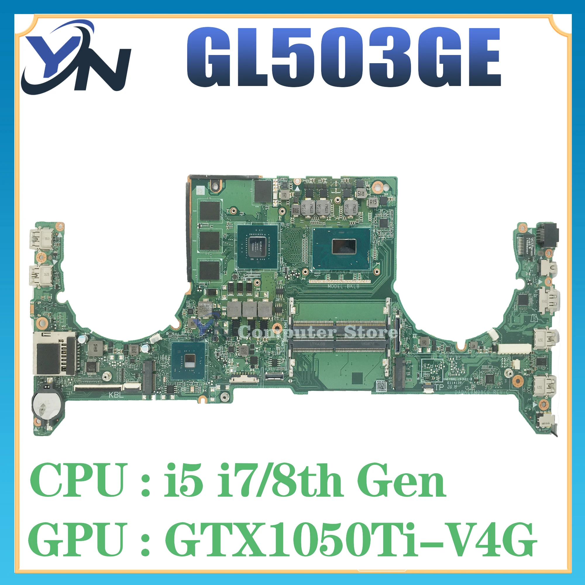 

GL503G Mainboard For ASUS ROG Strix S5BE GL503GE PX503GE MW503GE Laptop Motherboard DABKLBMB8C0 I5 I7 8th Gen GTX1050Ti/4G