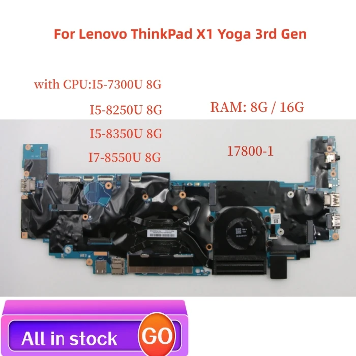 

For Lenovo ThinkPad X1 Yoga 3rd Gen Laptop motherboard 17800-1 Motherboard with CPU i5 7th/I5 I7/8th RAM 8G/16G 100% test work