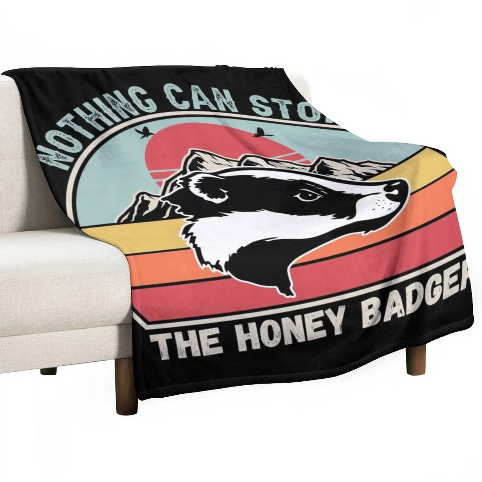 

Nothing Can Stop The Honey Badger, Honey Badger, Honey Badger Apparel, Badger Gift Throw Blanket Hairy decorative Blankets