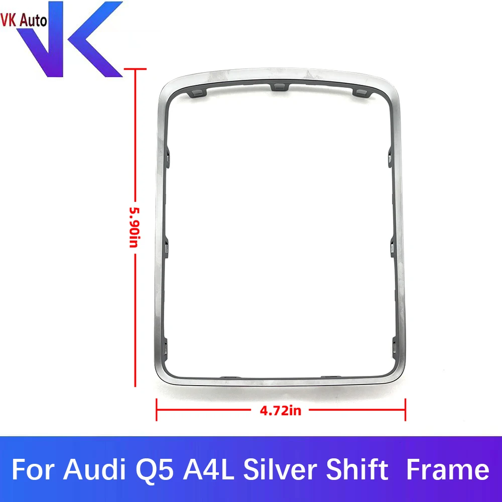 

Для Audi Q5 A4L Серебристая Внутренняя Рамка переключения 8KD 864 260 8KD864260