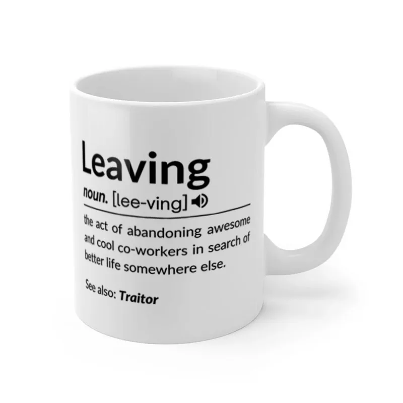 

Leaving Mug Ceramic Cup Gifts 11oz